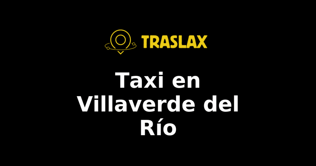 Taxi y traslado en Villaverde del Río