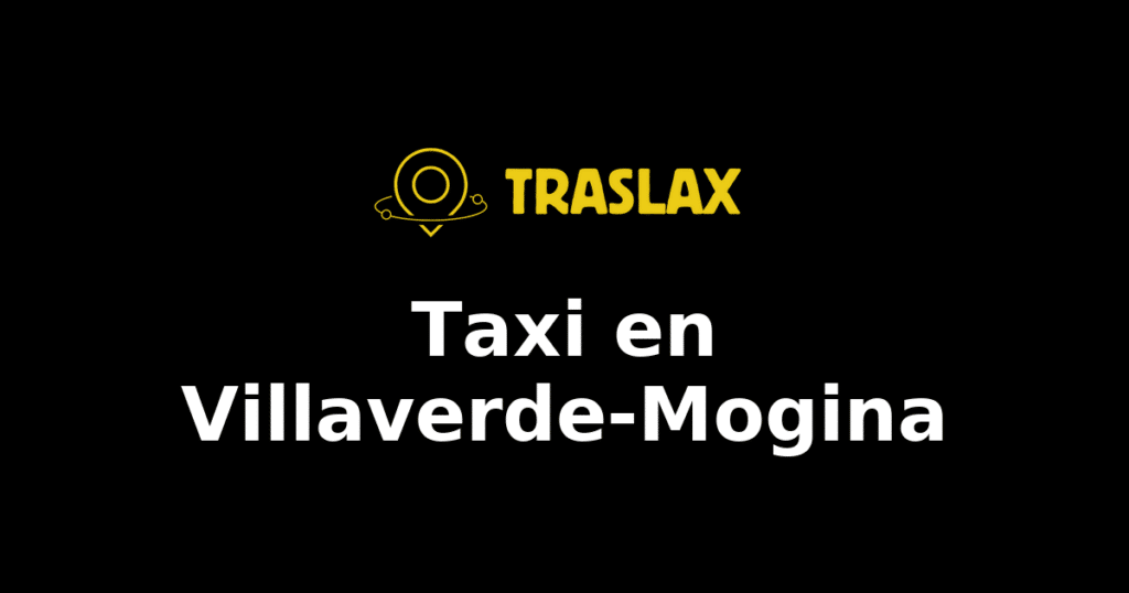 Taxi y traslado en Villaverde-Mogina