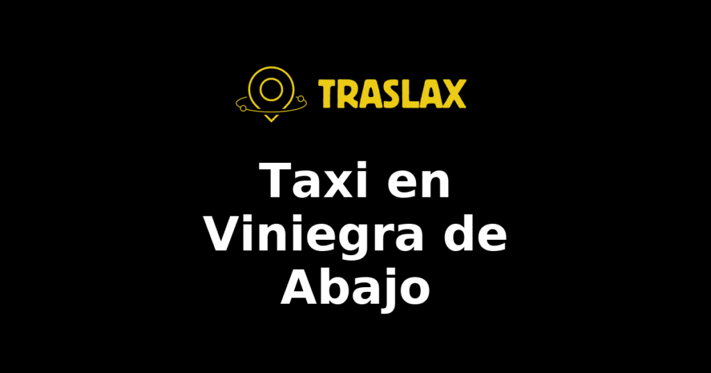 Taxi y traslado en Viniegra de Abajo
