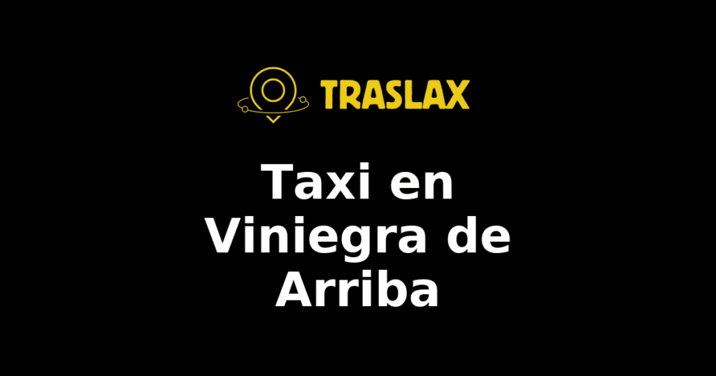 Taxi y traslado en Viniegra de Arriba