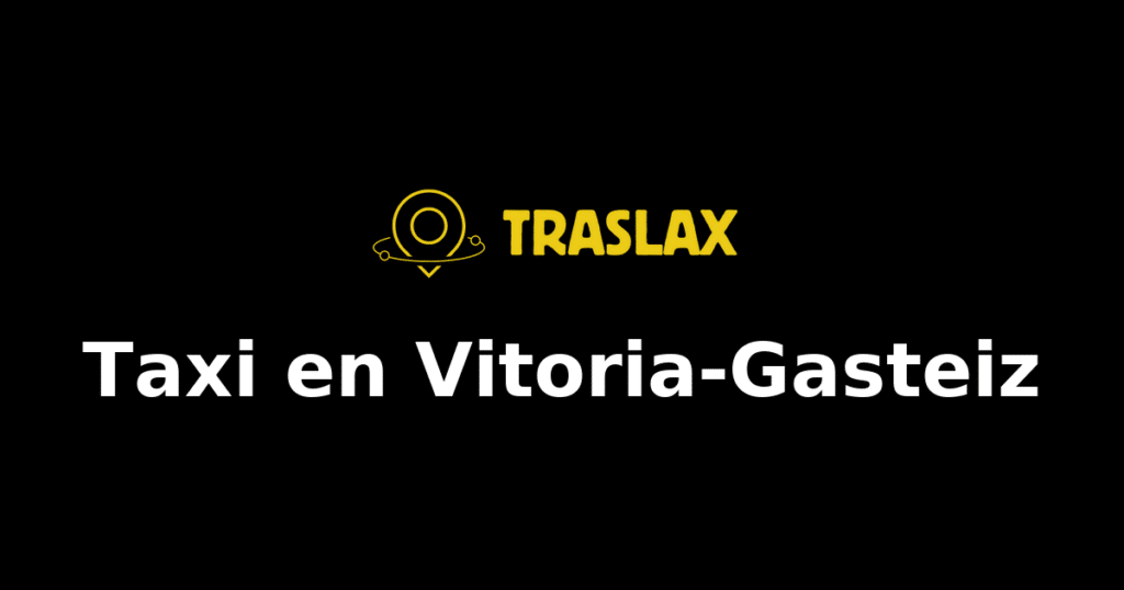 Taxi y traslado en Vitoria-Gasteiz