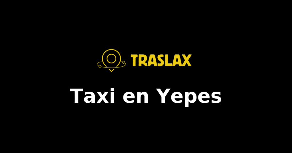 Taxi y traslado en Yepes
