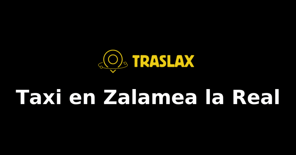 Taxi y traslado en Zalamea la Real
