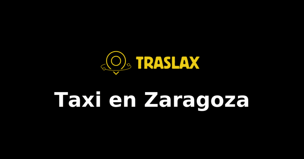 Taxi y traslado en Zaragoza