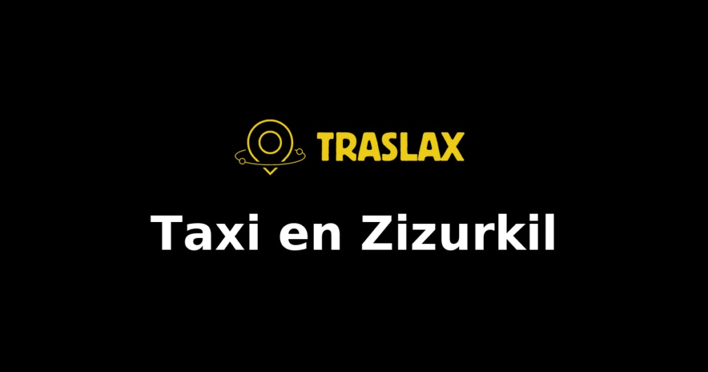 Taxi y traslado en Zizurkil