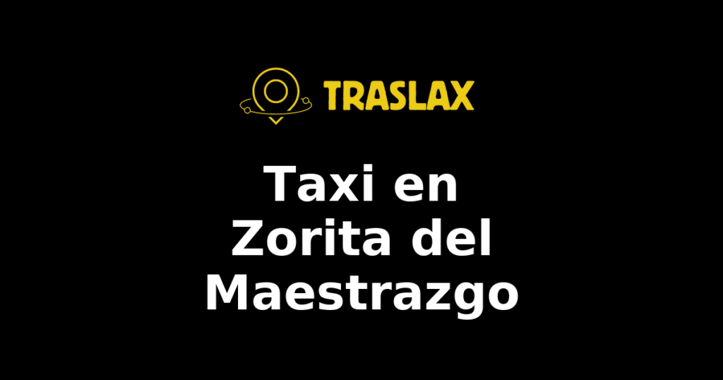 Taxi y traslado en Zorita del Maestrazgo