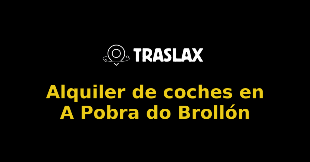 Alquiler de coches en A Pobra do Brollón