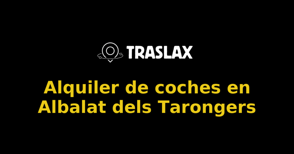 Alquiler de coches en Albalat dels Tarongers
