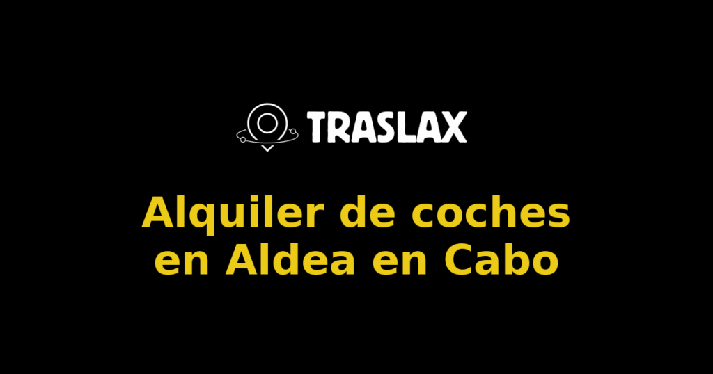 Alquiler de coches en Aldea en Cabo