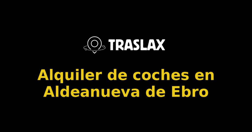 Alquiler de coches en Aldeanueva de Ebro