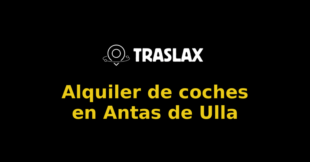 Alquiler de coches en Antas de Ulla