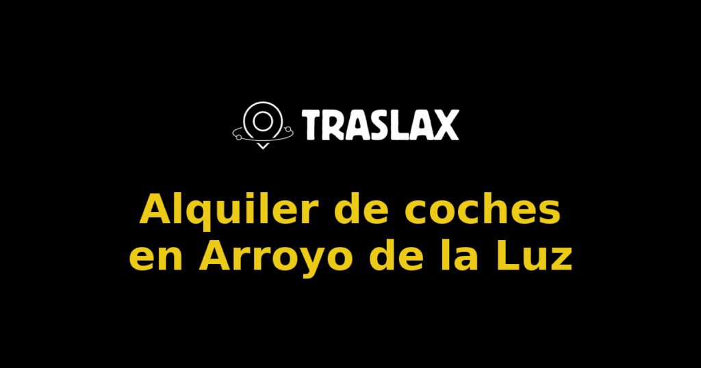 Alquiler de coches en Arroyo de la Luz