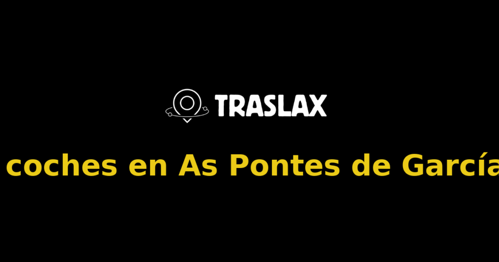Alquiler de coches en As Pontes de García Rodríguez