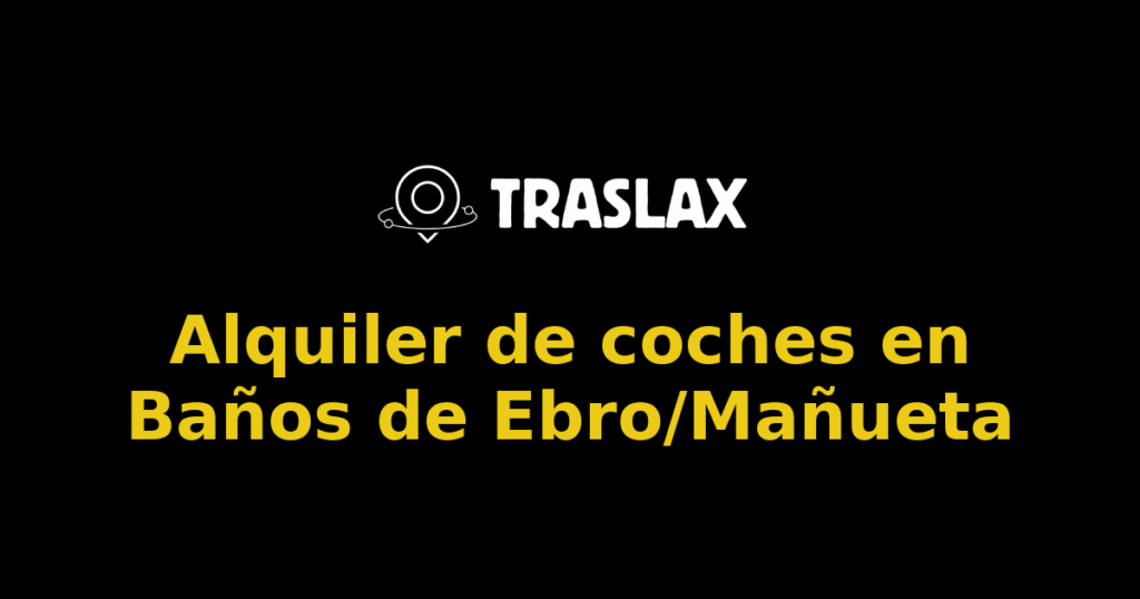 Alquiler de coches en Baños de Ebro/Mañueta