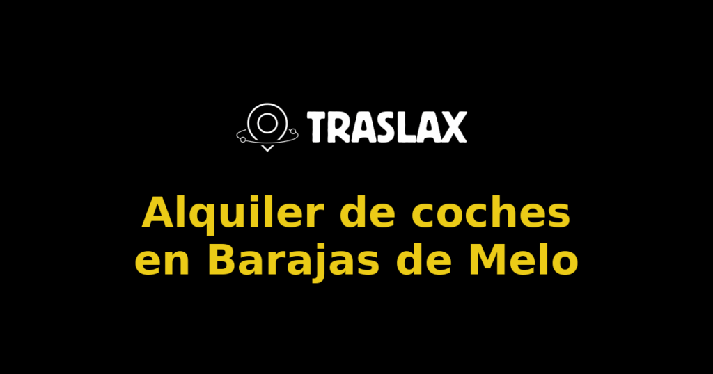 Alquiler de coches en Barajas de Melo