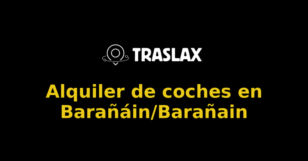 Alquiler de coches en Barañáin/Barañain