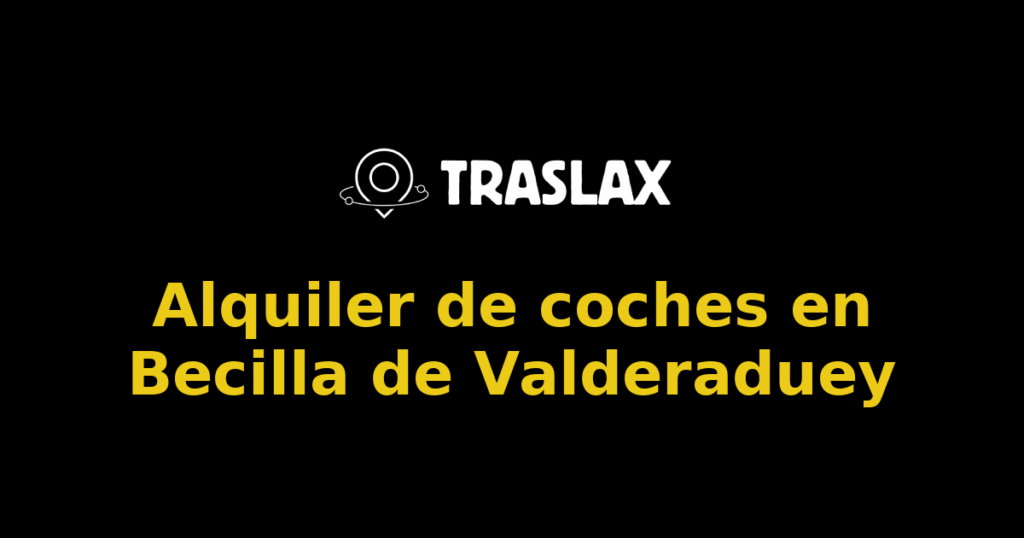 Alquiler de coches en Becilla de Valderaduey