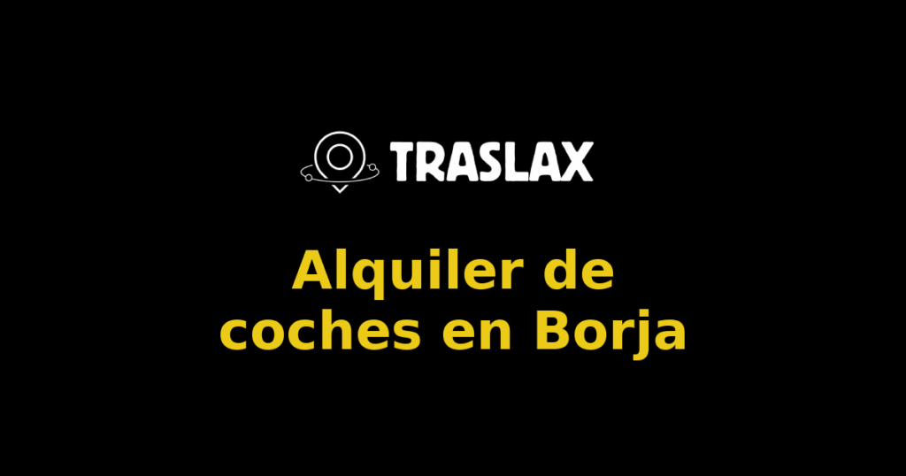 Alquiler de coches en Borja