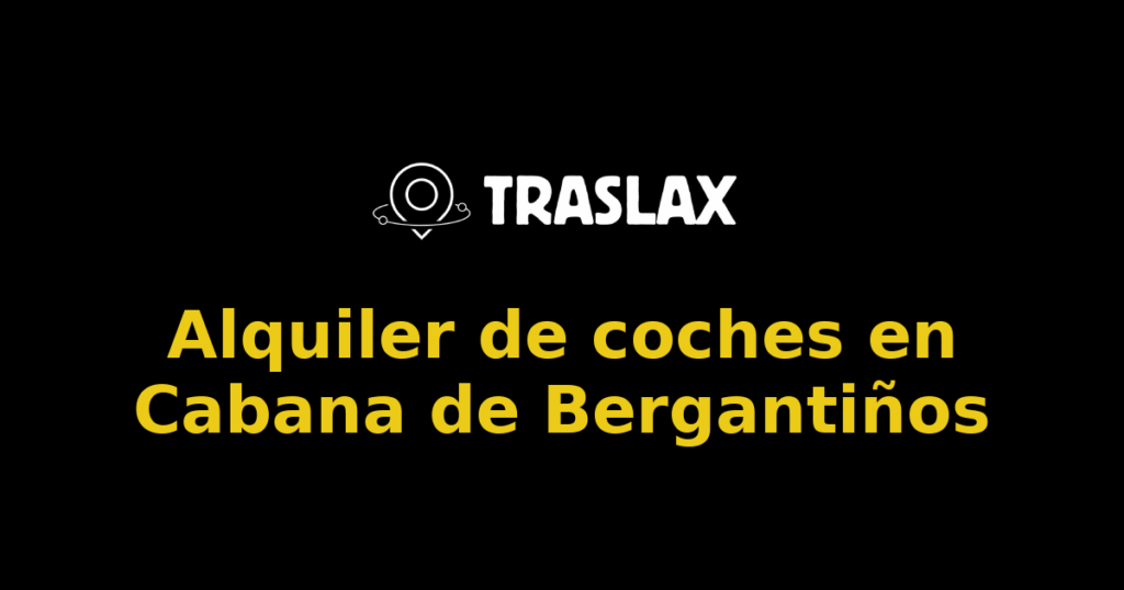 Alquiler de coches en Cabana de Bergantiños
