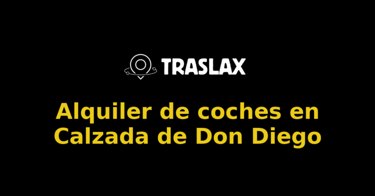 Alquiler de coches en Calzada de Don Diego