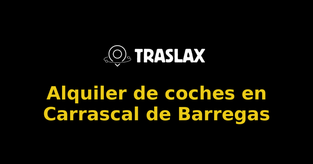 Alquiler de coches en Carrascal de Barregas