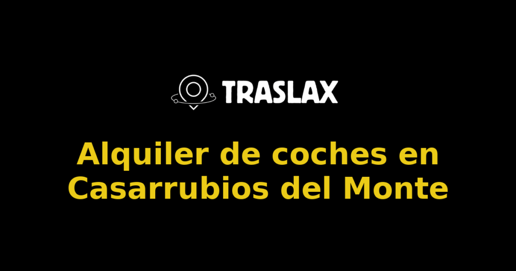 Alquiler de coches en Casarrubios del Monte