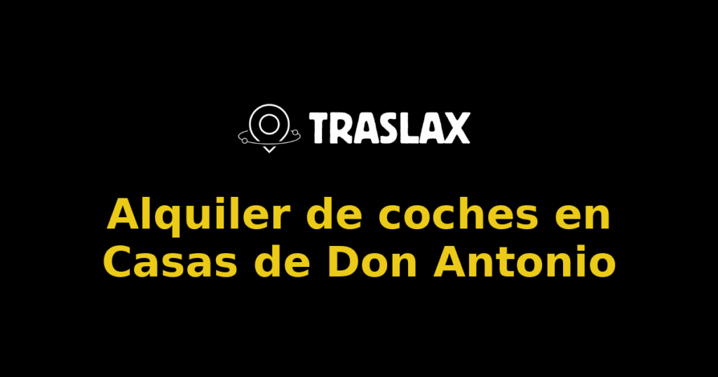 Alquiler de coches en Casas de Don Antonio