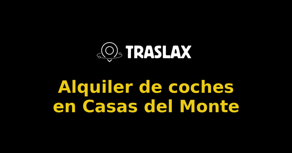 Alquiler de coches en Casas del Monte