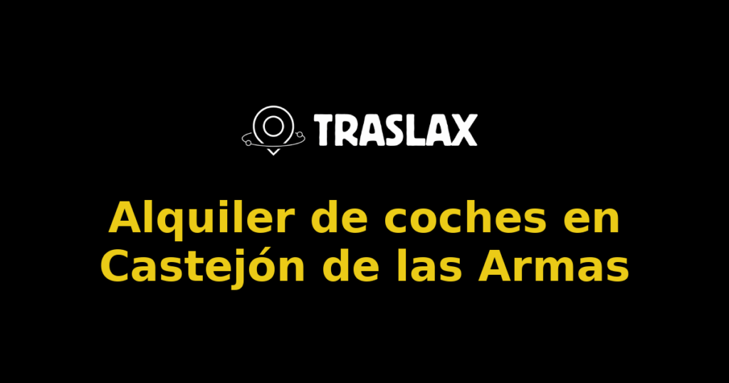 Alquiler de coches en Castejón de las Armas