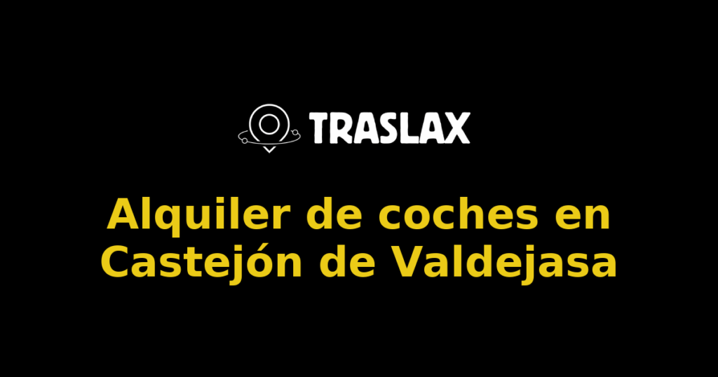 Alquiler de coches en Castejón de Valdejasa