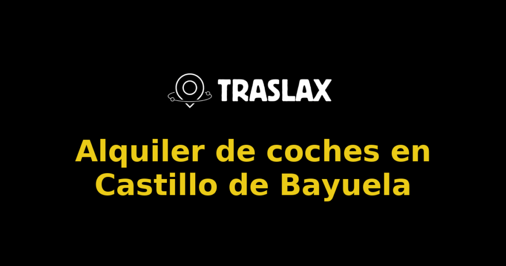 Alquiler de coches en Castillo de Bayuela