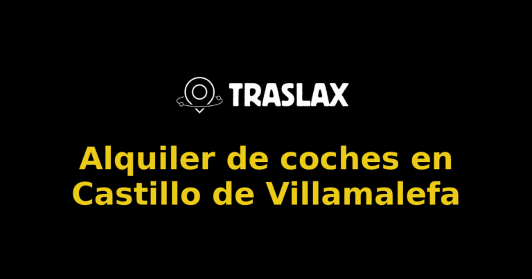 Alquiler de coches en Castillo de Villamalefa
