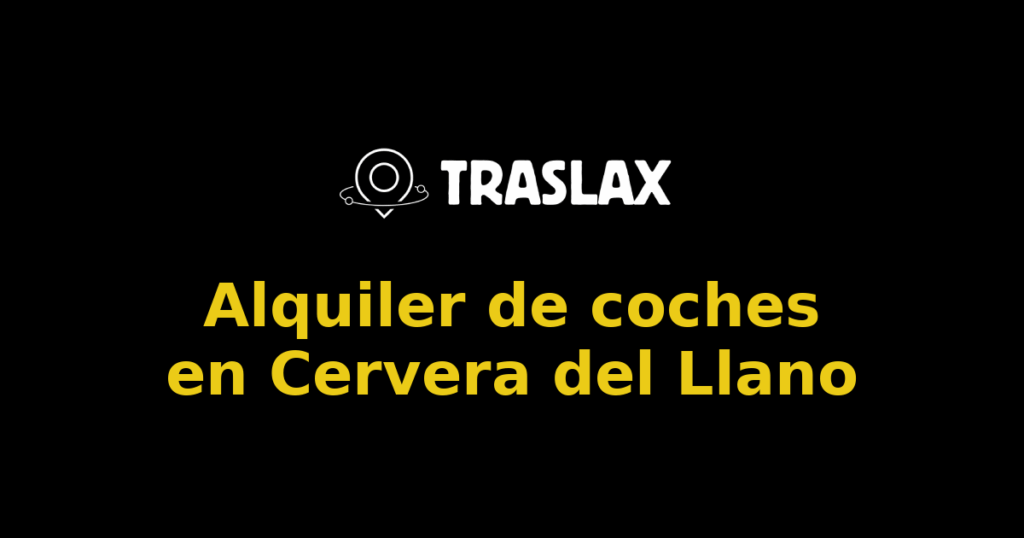 Alquiler de coches en Cervera del Llano