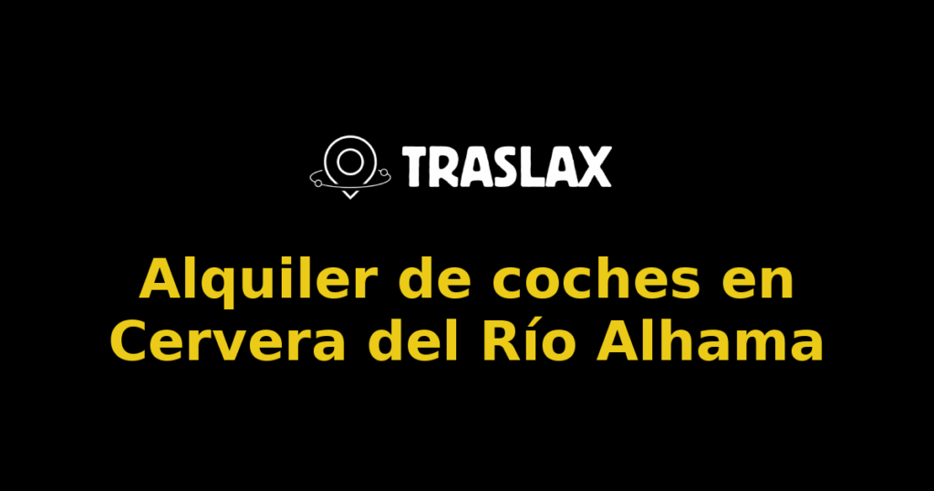 Alquiler de coches en Cervera del Río Alhama