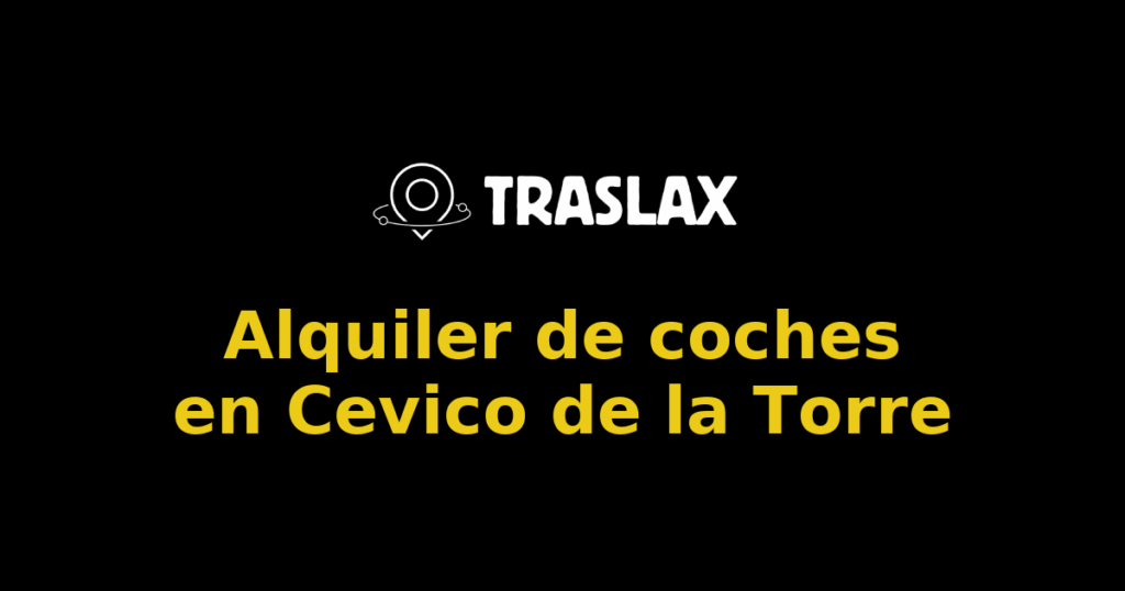 Alquiler de coches en Cevico de la Torre