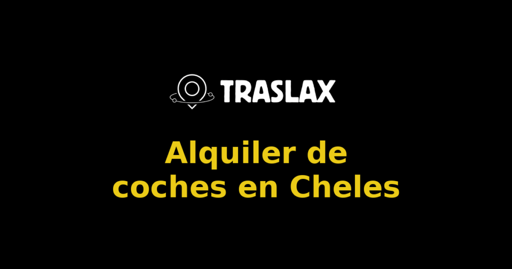 Alquiler de coches en Cheles