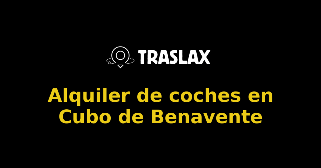 Alquiler de coches en Cubo de Benavente