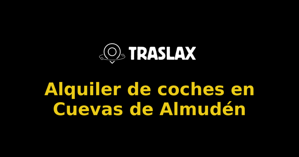 Alquiler de coches en Cuevas de Almudén