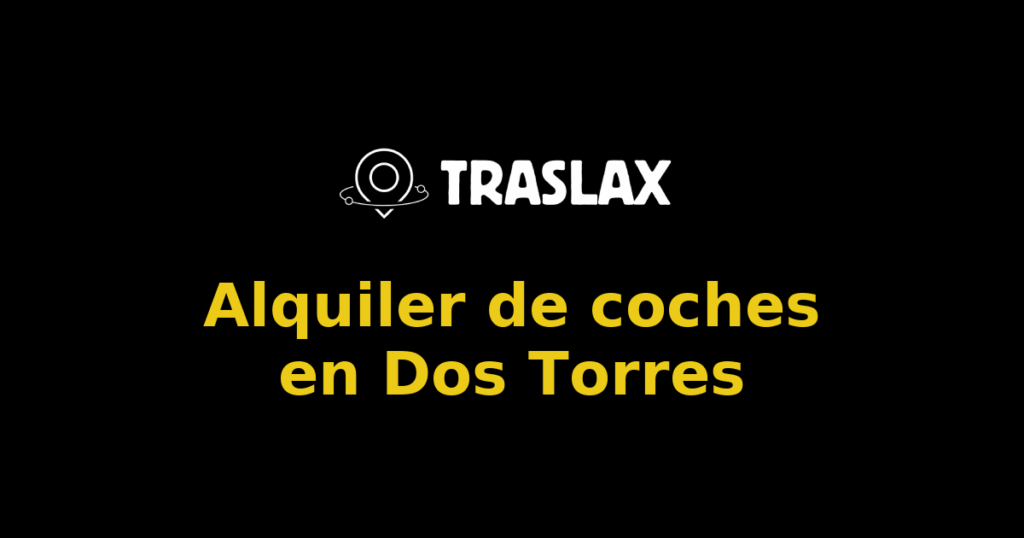 Alquiler de coches en Dos Torres