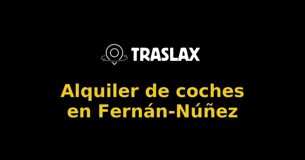 Alquiler de coches en Fernán-Núñez