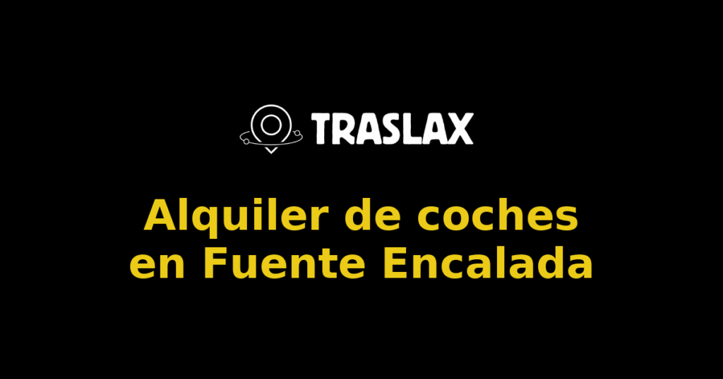 Alquiler de coches en Fuente Encalada