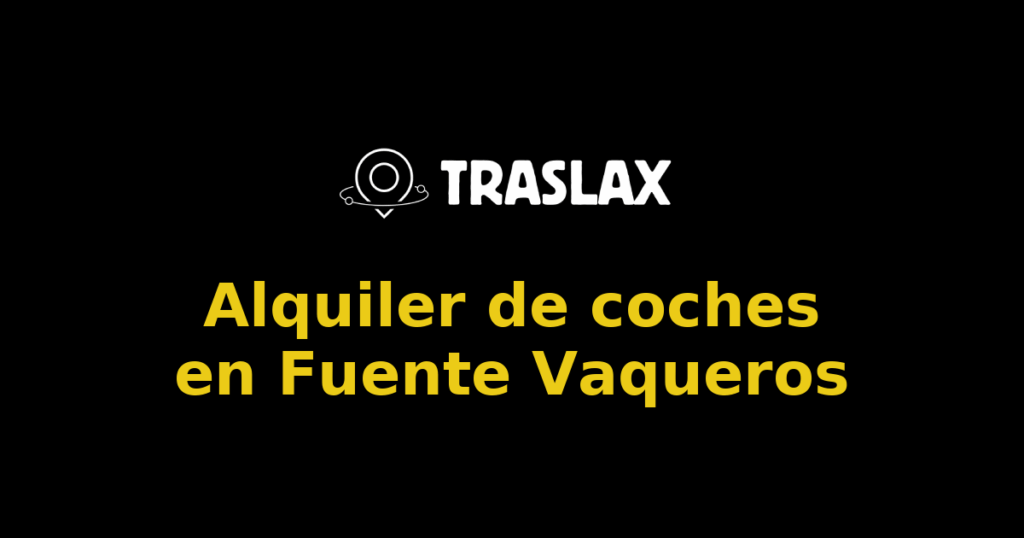 Alquiler de coches en Fuente Vaqueros