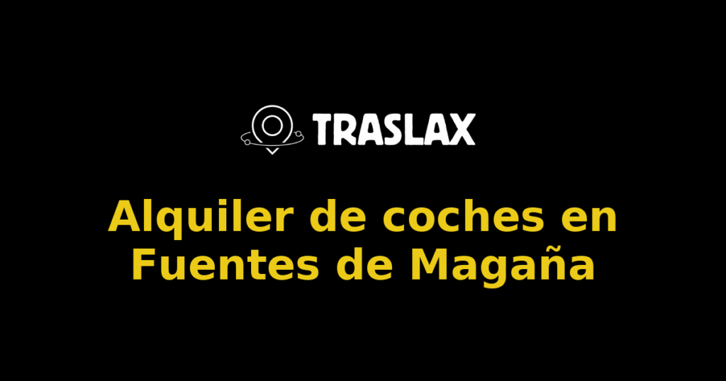 Alquiler de coches en Fuentes de Magaña