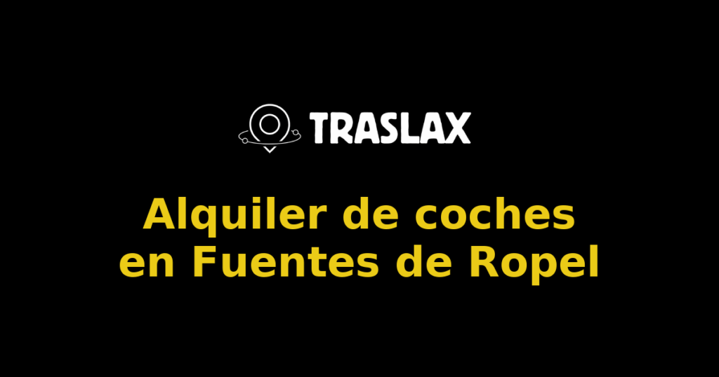 Alquiler de coches en Fuentes de Ropel