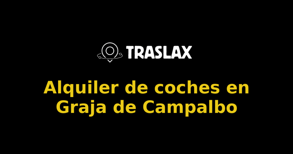 Alquiler de coches en Graja de Campalbo