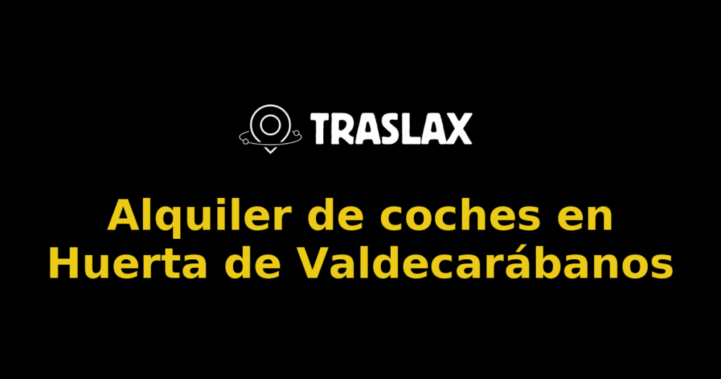 Alquiler de coches en Huerta de Valdecarábanos