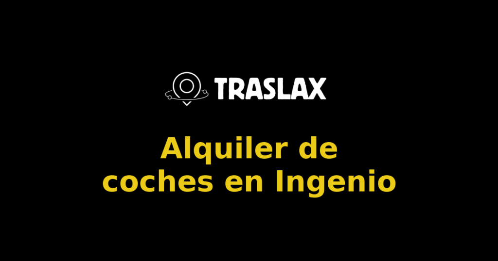 Alquiler de coches en Ingenio
