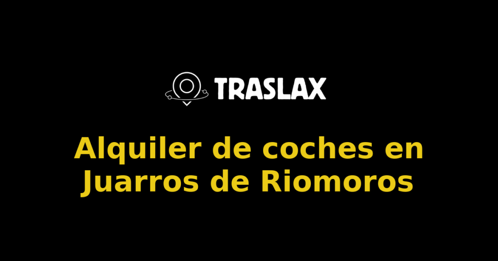 Alquiler de coches en Juarros de Riomoros
