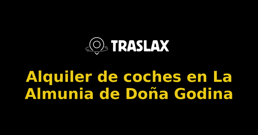 Alquiler de coches en La Almunia de Doña Godina