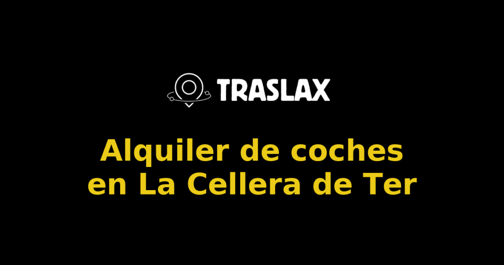 Alquiler de coches en La Cellera de Ter